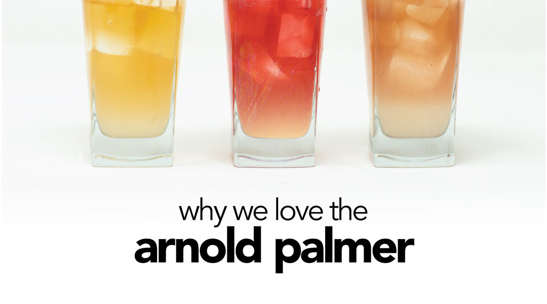 Take the Arnold Palmer to a New Level This Spring & Summer.