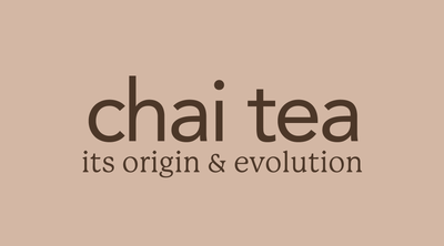 Chai Tea 101 | Origin & Evolution
