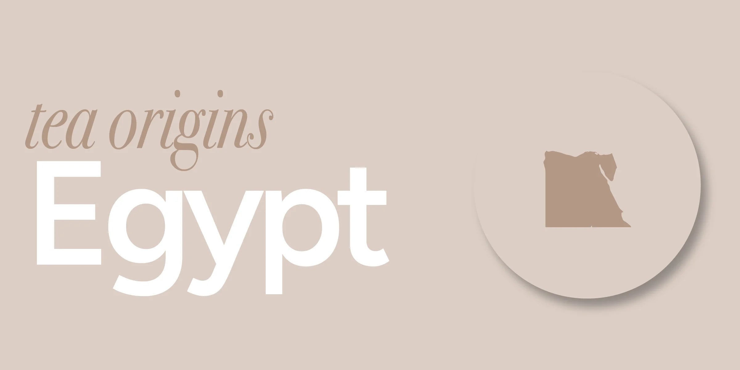 Egypt | Historical and Cultural Impact of Tea