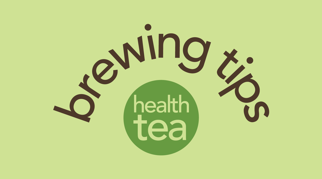 Tea Brewing 101 | Health Tea