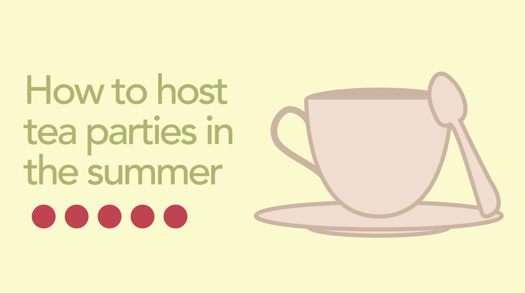 How to Host the Best Summer Tea Party