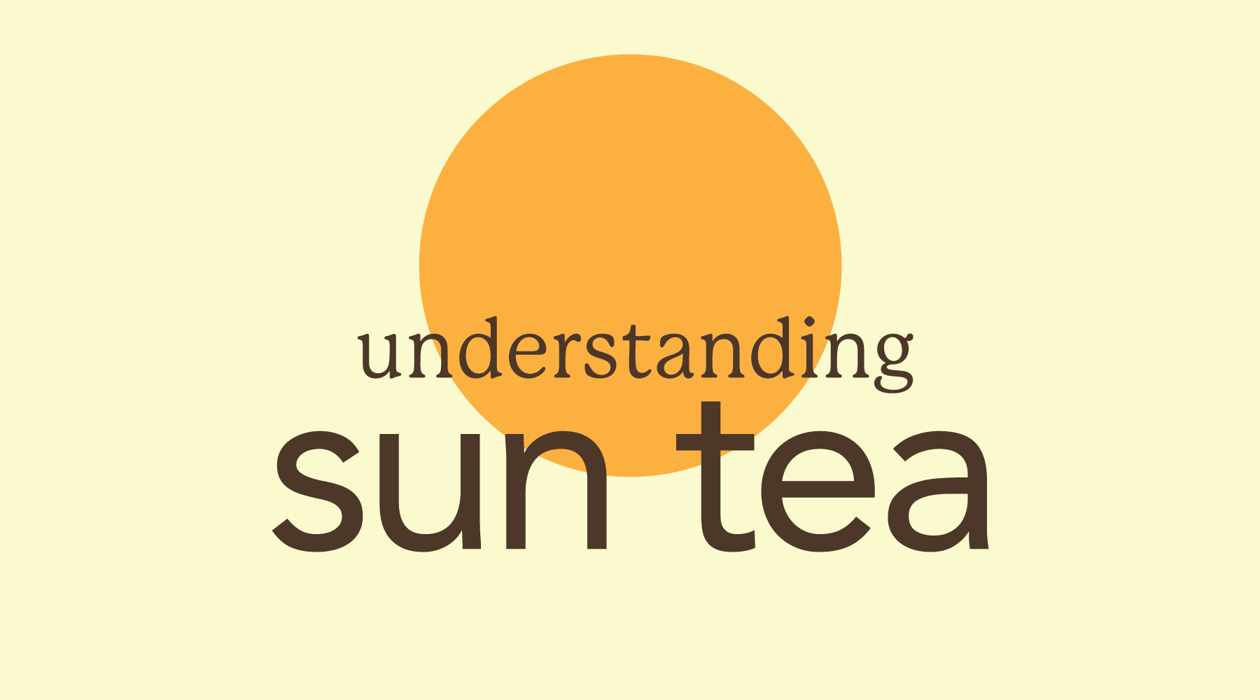 Sun Tea | Summer's Controversial Beverage – Hackberry Tea