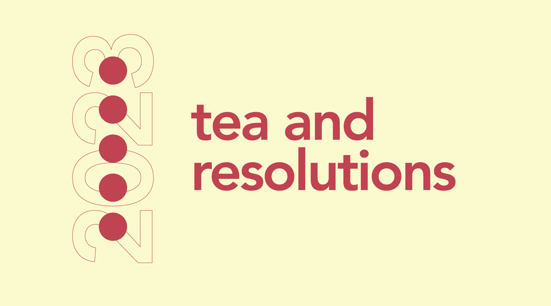 tea and resolutions graphic