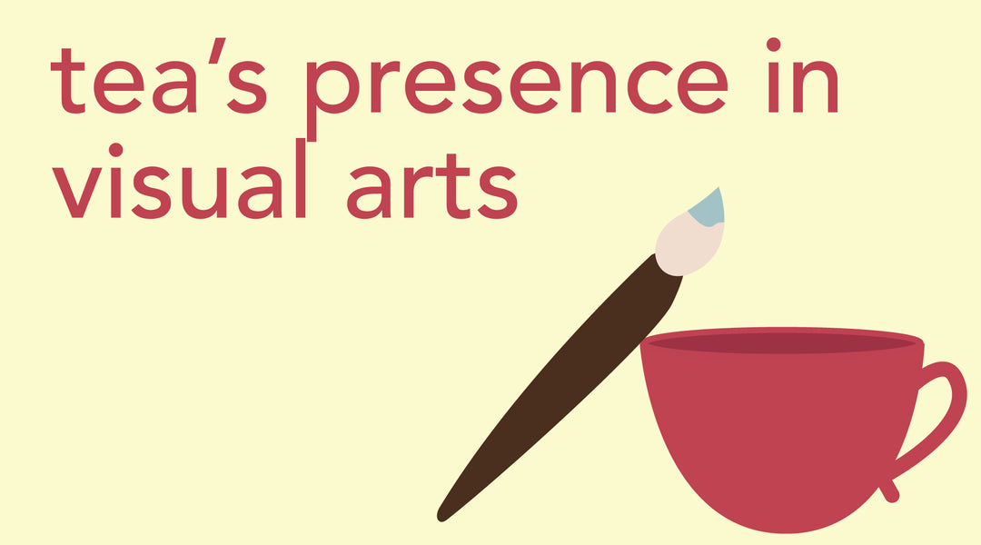 Tea's Presence in Visual Art