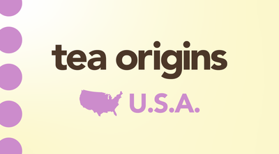 United States | Tea History and the True Meaning of Local Tea